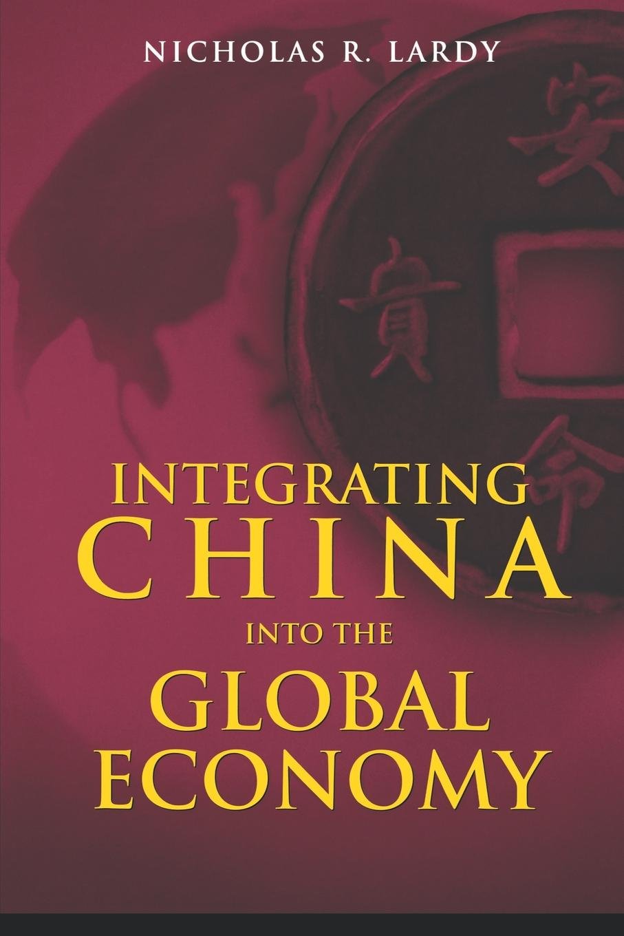 Integrating China into the Global Economy Law