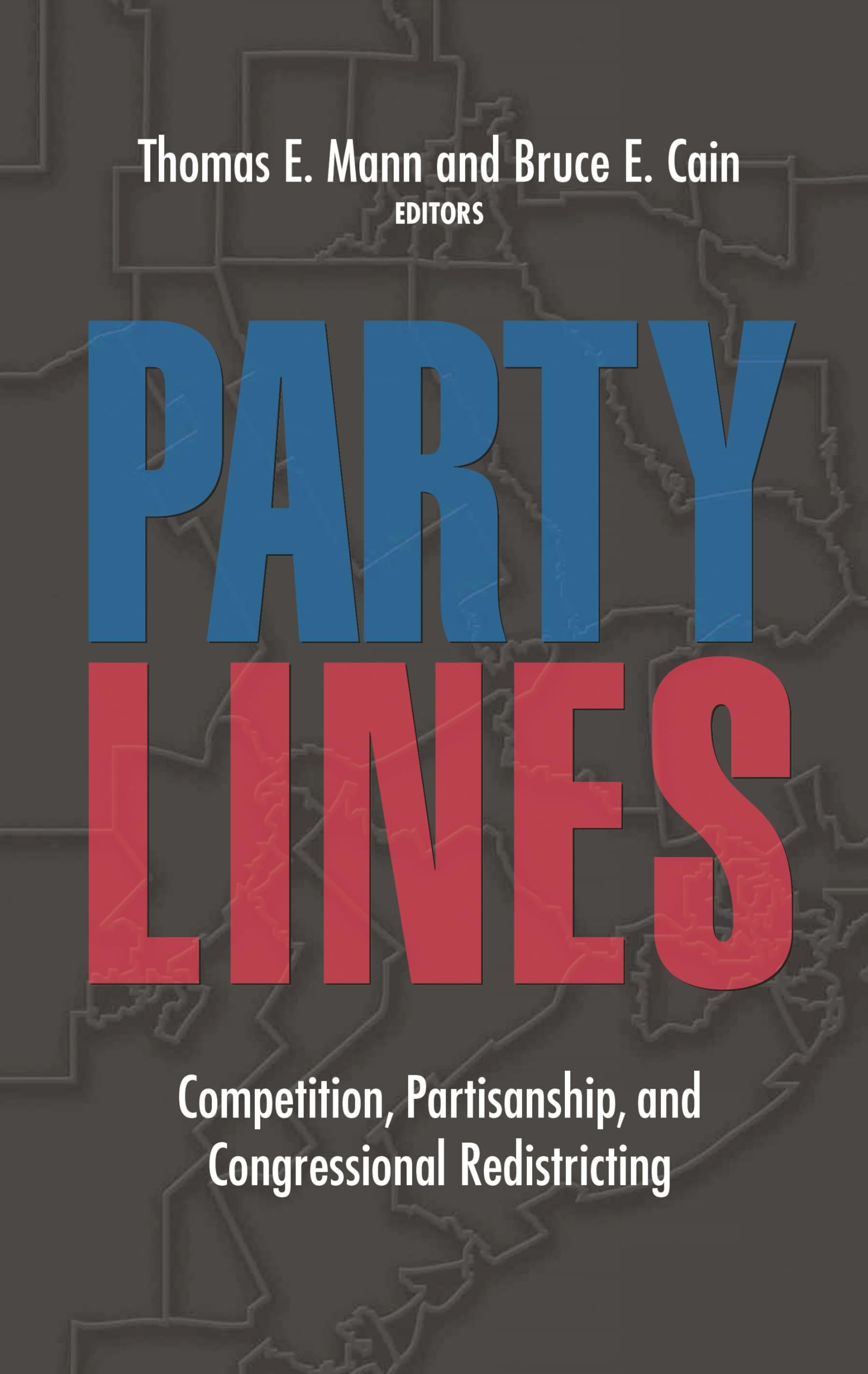 Party Lines: Competition, Partisanship, And Congressional Redistricting Social Sciences