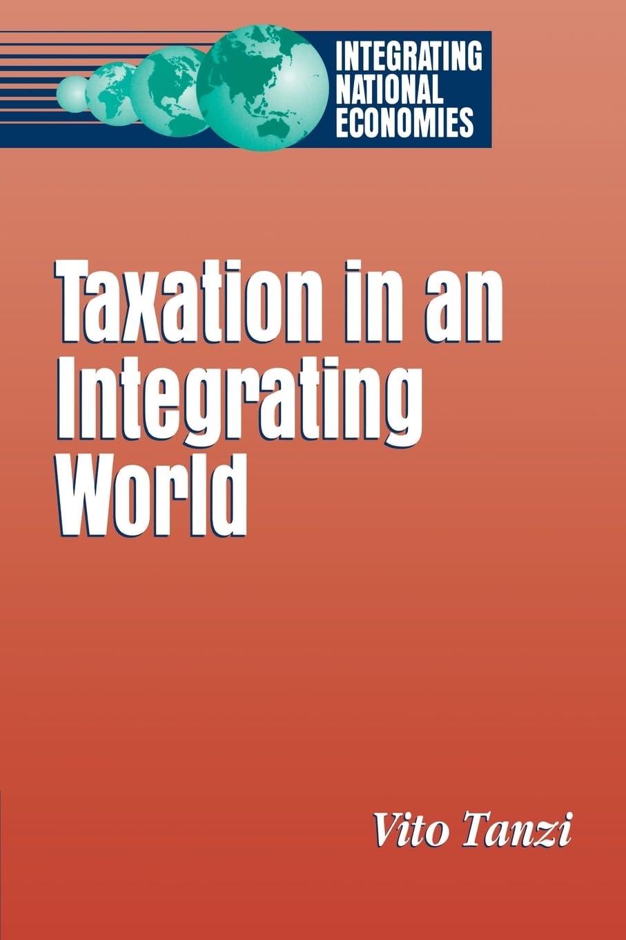 Taxation in an Integrating World Law