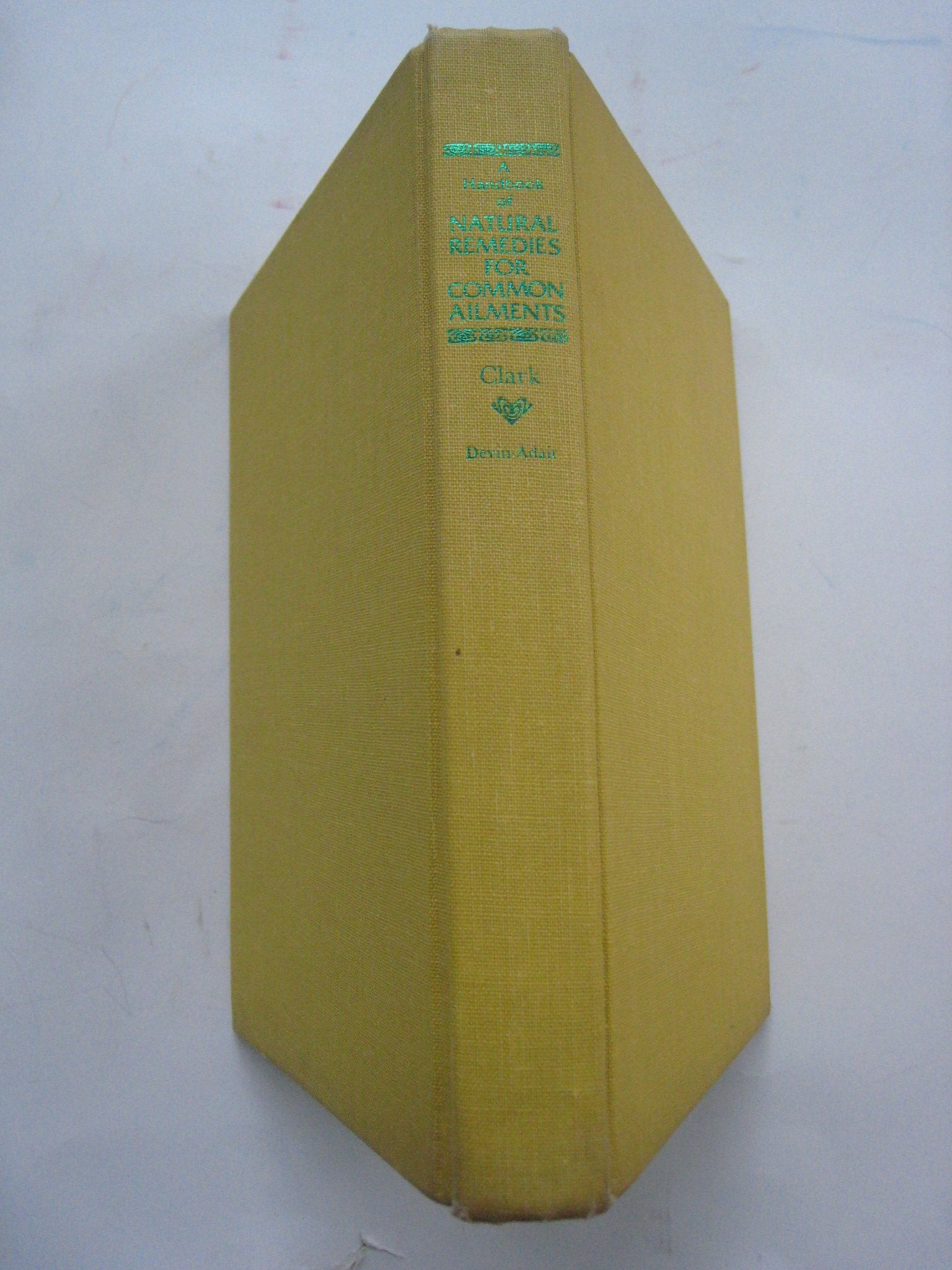 A Handbook of Natural Remedies for Common Ailments Health, Nutrition & Fitness