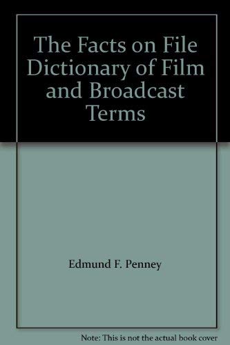 The Facts on File Dictionary of Film and Broadcast Terms Film, Art & Culture