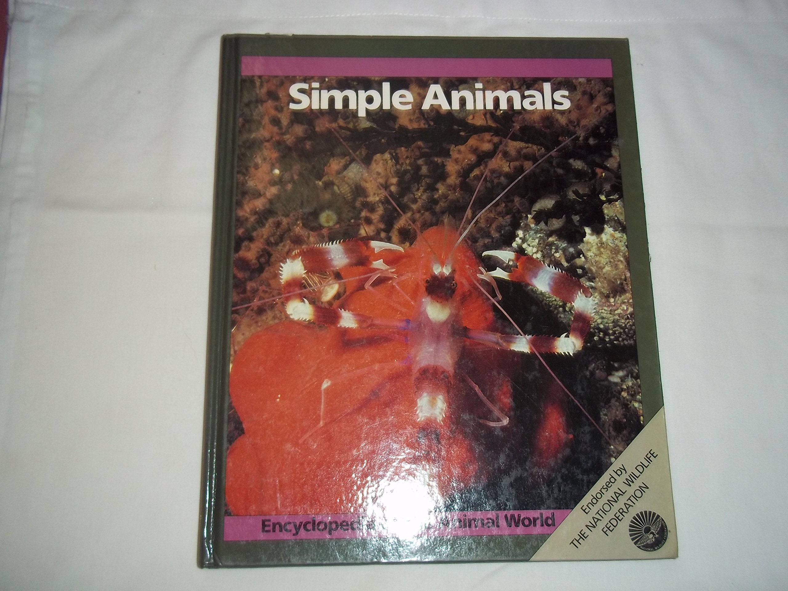 Simple Animals (Encyclopedia of the Animal World) Natural Sciences