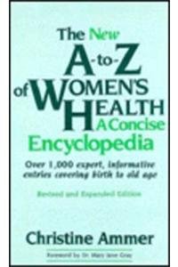 The New A-Z of Women's Health Health, Nutrition & Fitness