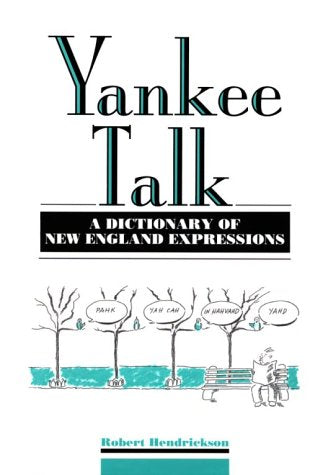 Yankee Talk: A Dictionary of New England Expressions (Facts on File Dictionary of American Regional Expressions, 3, Band 3) Social Sciences