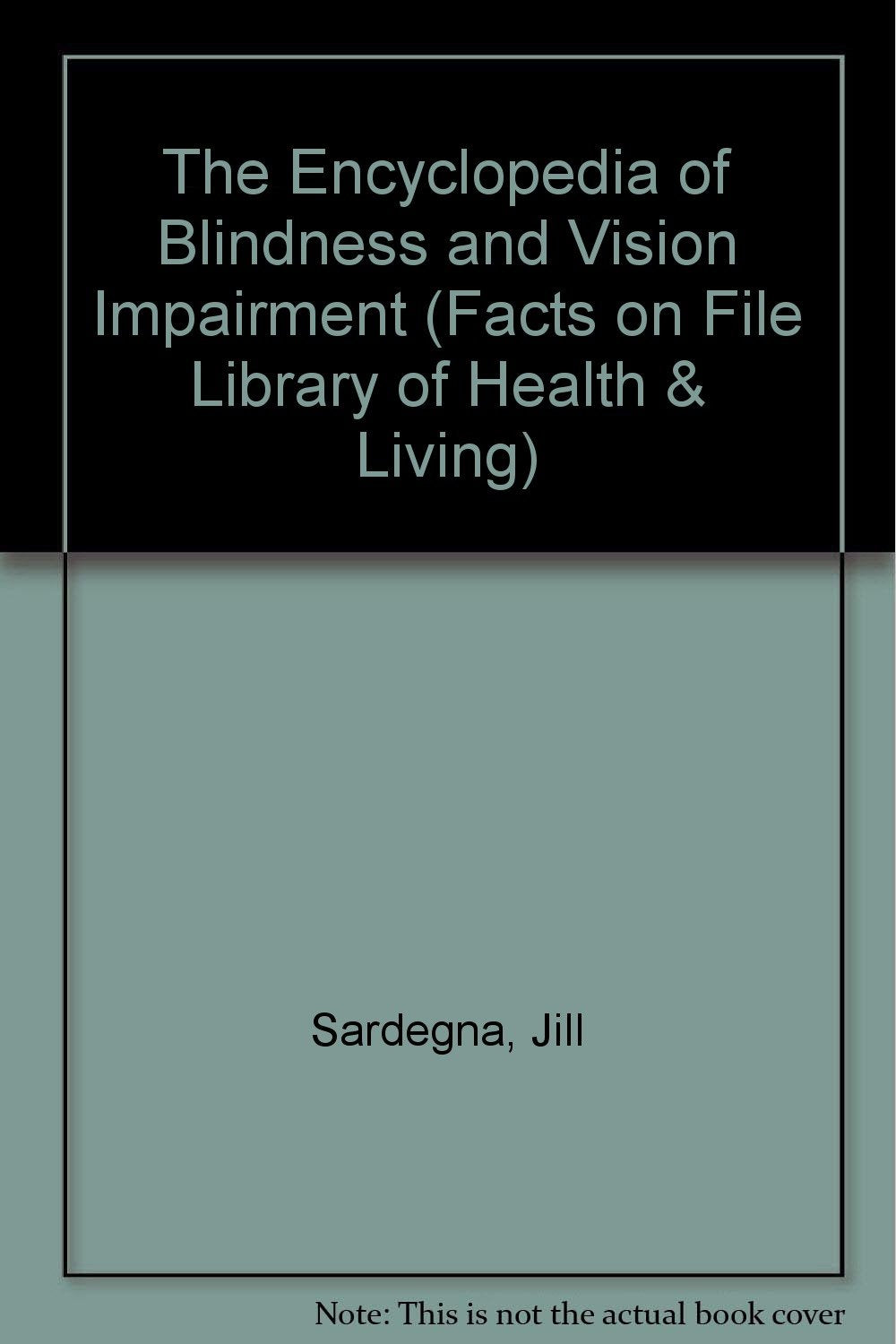 The Encyclopedia of Blindness and Vision Impairment Medicine