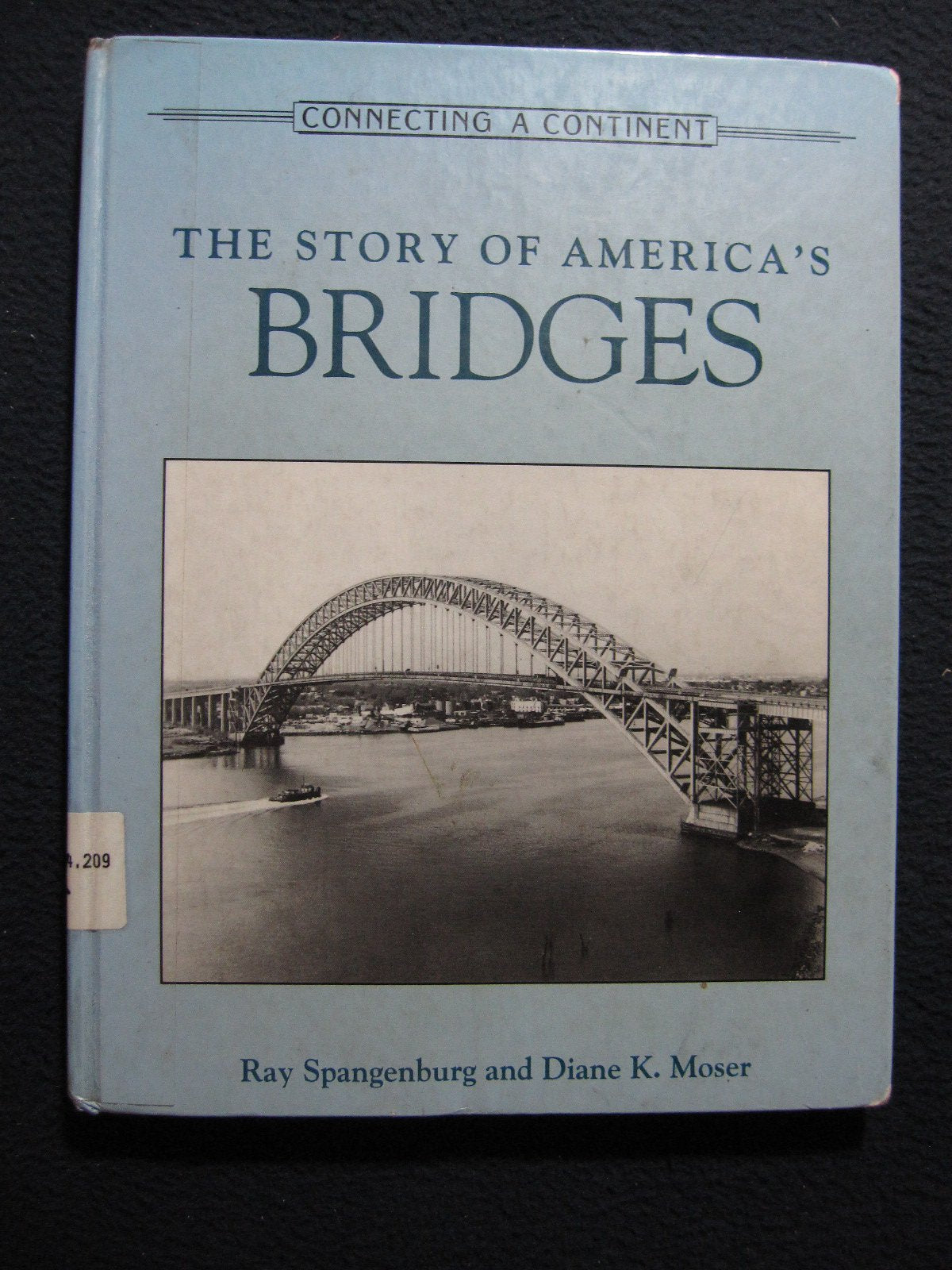 The Story of America's Bridges (CONNECTING A CONTINENT) Non-fiction