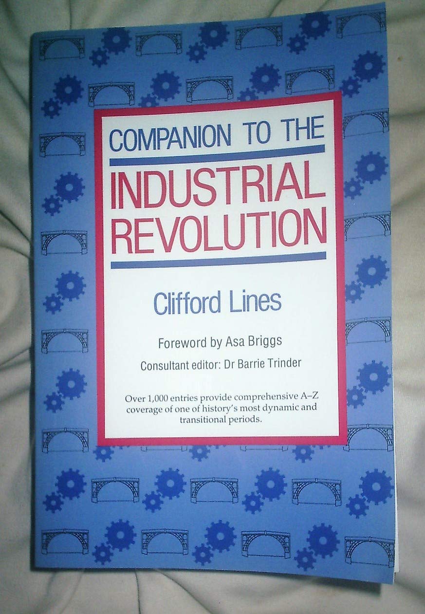 Companion to the Industrial Revolution Business, Finance & Career
