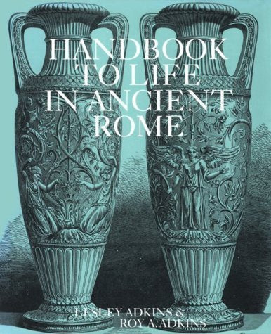 Handbook to Life in Ancient Rome Politics & History
