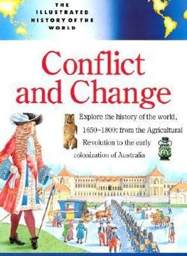 Conflict and Change (Illustrated History of the World) Non-fiction