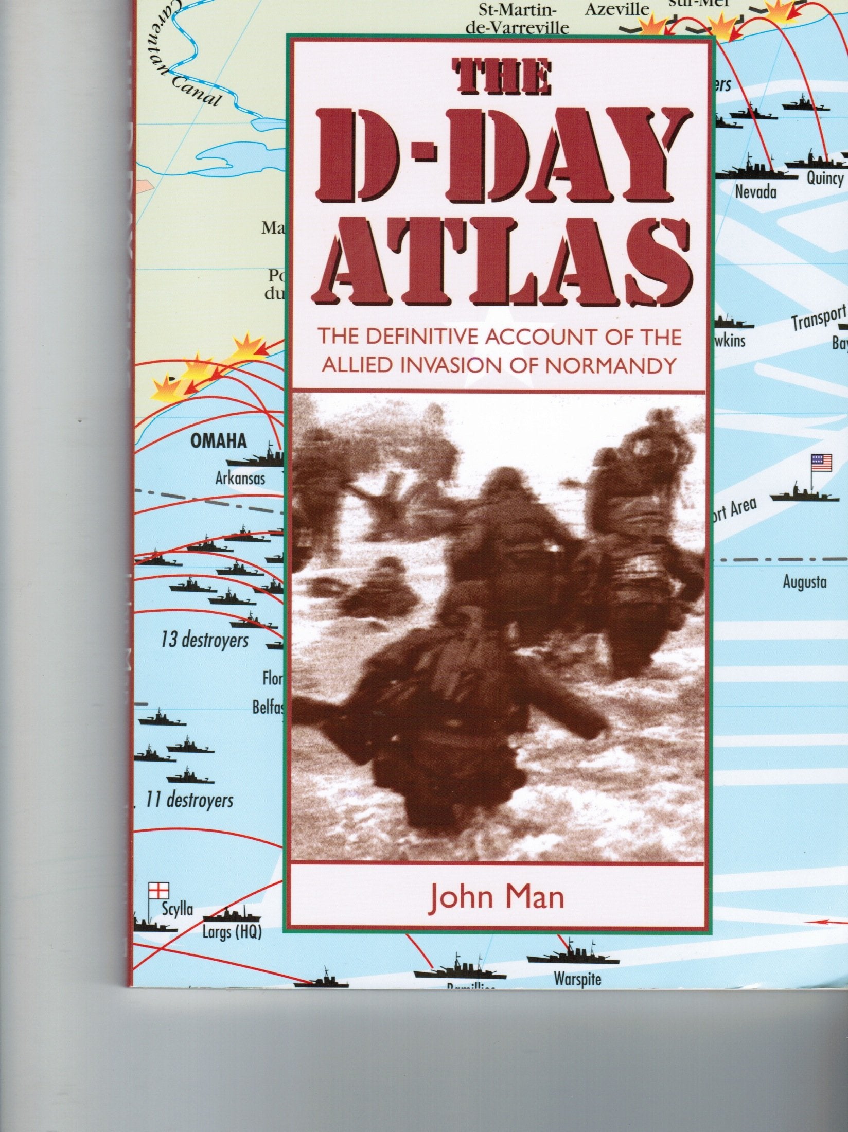 The Facts on File D-Day Atlas: The Definitive Account of the Allied Invasion of Normandy Politics & History
