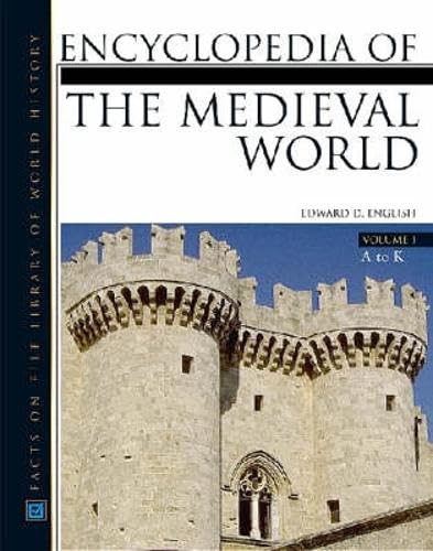 Encyclopedia of the Medieval World: 2 Volume Set (Facts on file Library of World History) Reference Books