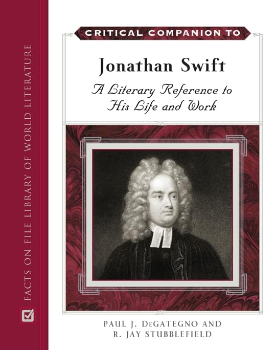 Critical Companion to Jonathan Swift: A Literary Reference to His Life and Works Humour & Satire