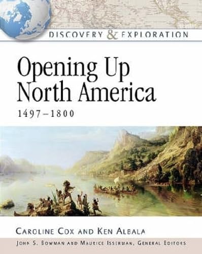 Opening Up North America, 1497-1800 (Discovery & Exploration) Politics & History