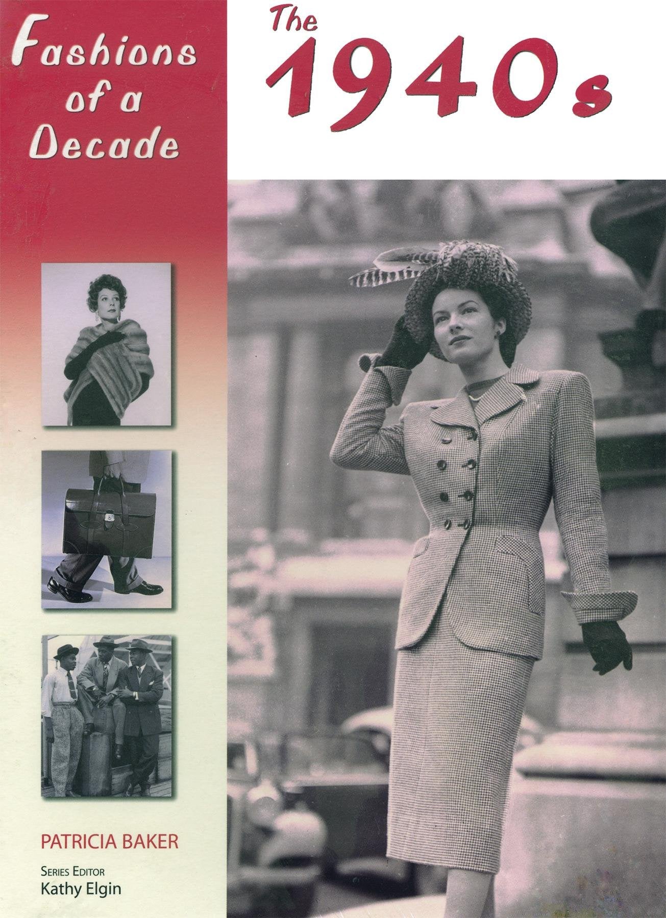 Fashions of a Decade: The 1940s Film, Art & Culture