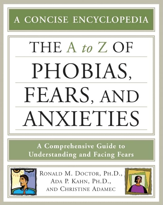 The A-Z of Phobias, Fears, and Anxieties (Library of Health and Living) Social Sciences