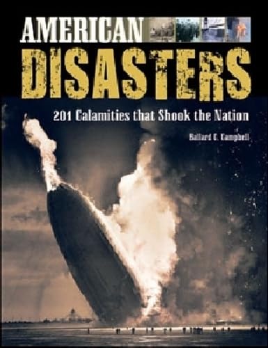 American Disasters: 201 Calamities That Shook the Nation book