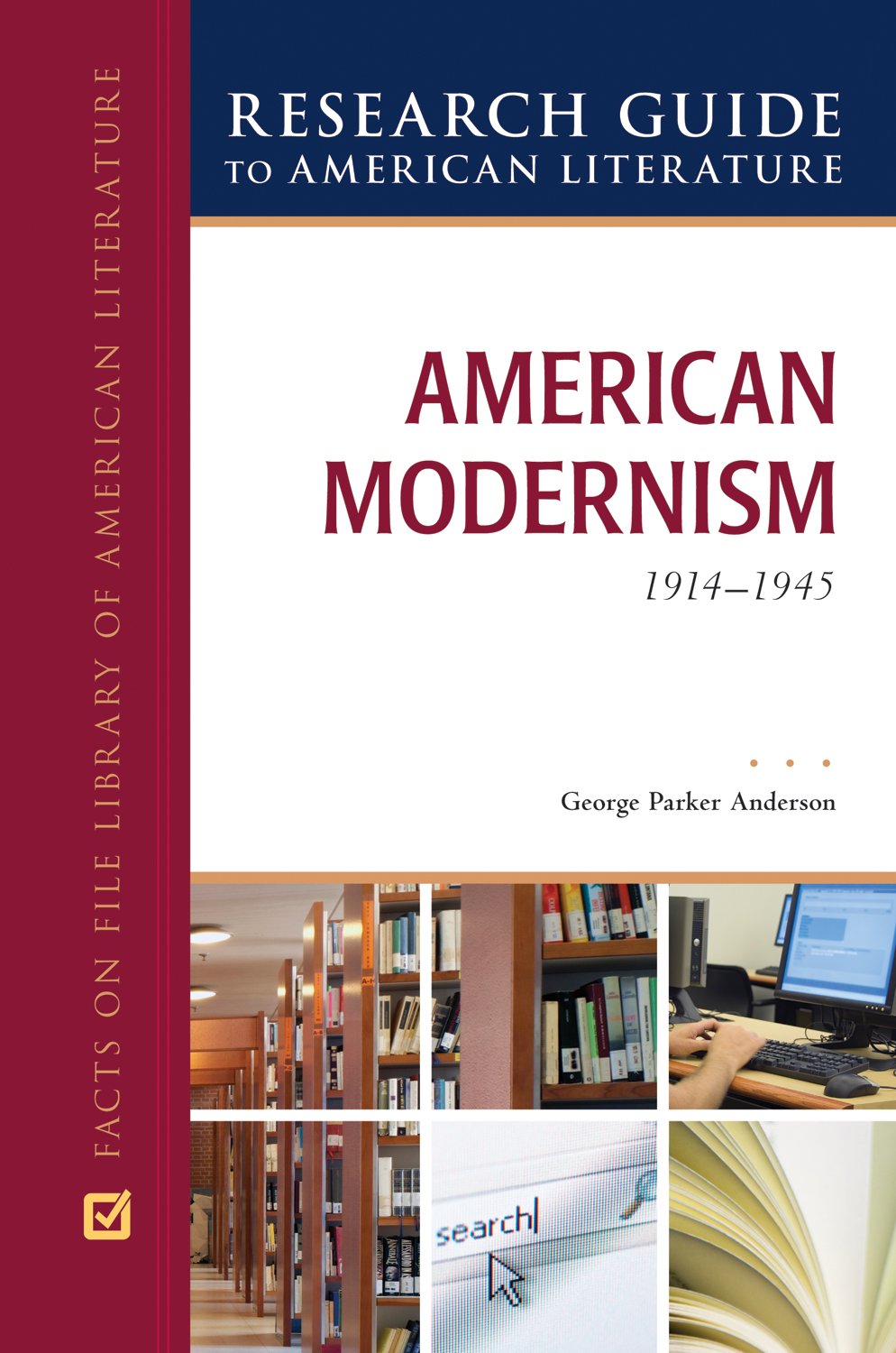 American Modernism, 1914-1945 (Research Guide to American Literature, Band 5) Contemporary literature