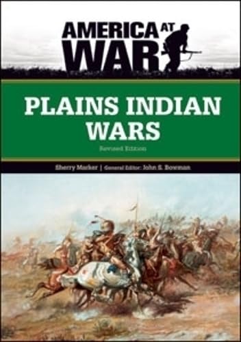 Plains Indian Wars (America at War) Politics & History