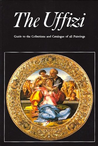 The Uffizi: Guide to the Collections and Catalogue of All Paintings Contemporary literature Books