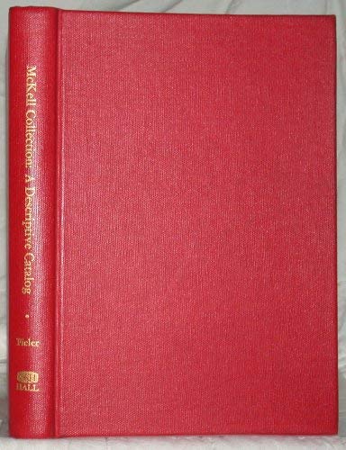 The David McCandless McKell Collection: A Descriptive Catalog of Manuscripts, Early Printed Books, and Children's Books Social Sciences