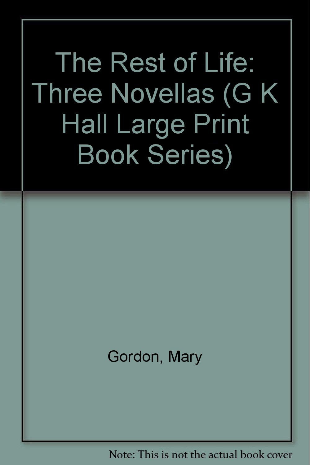 The Rest of Life: Three Novellas (G K Hall Large Print Book Series) book