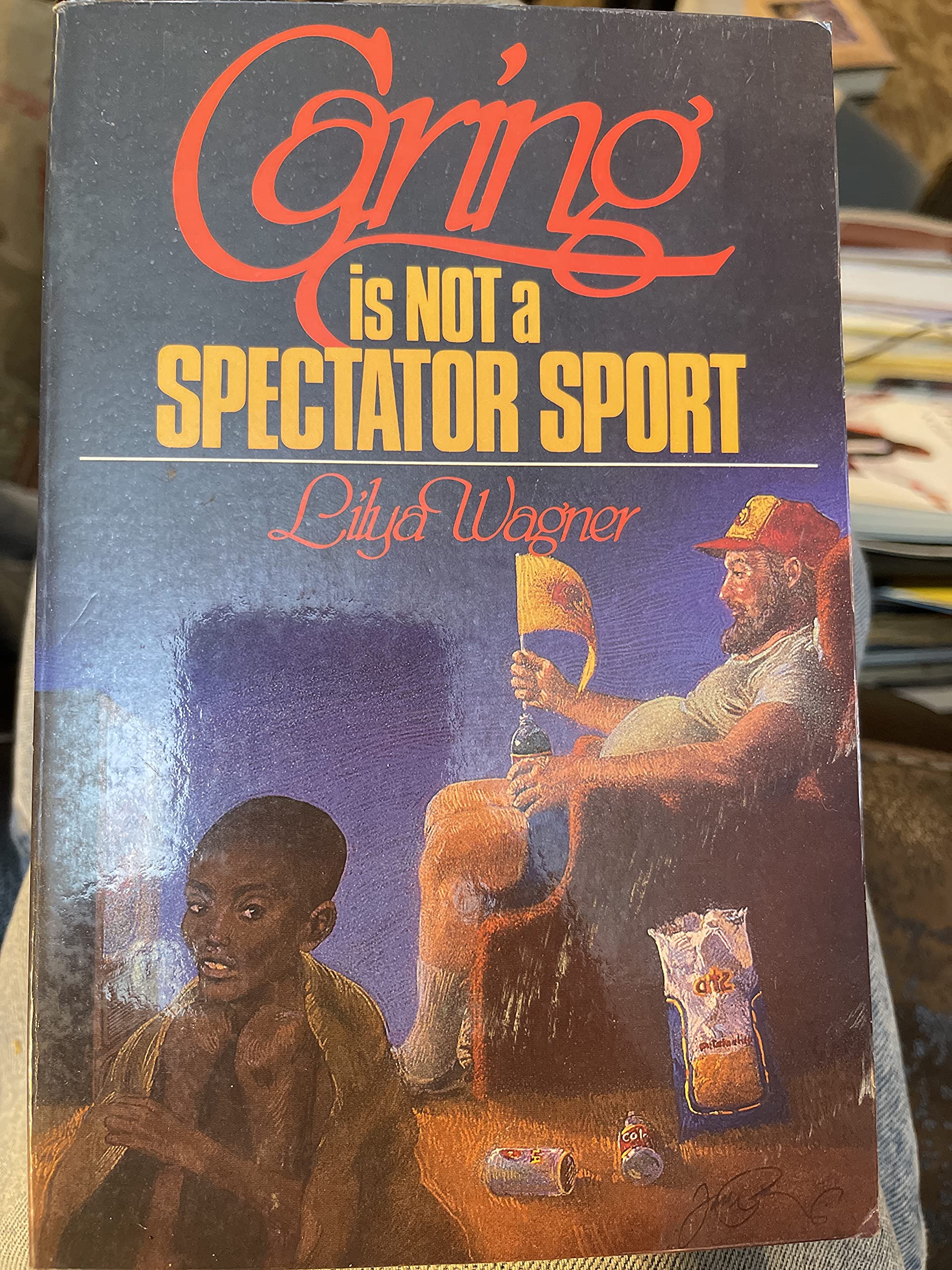 Caring is not a spectator sport (Lifeline) Books
