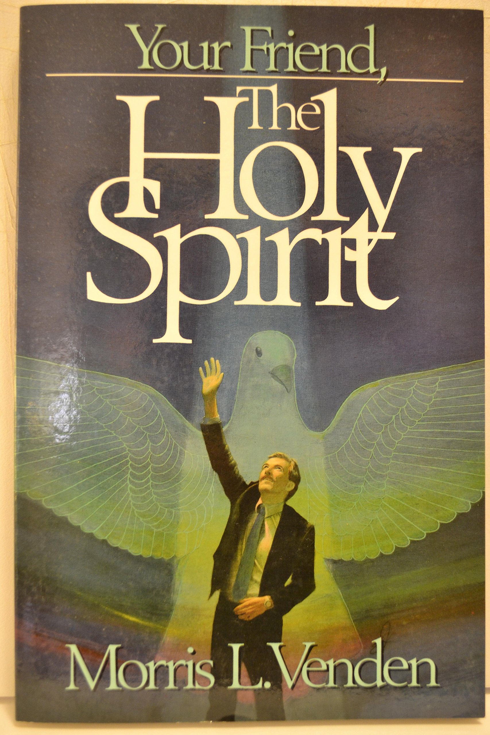 Your Friend, the Holy Spirit Religion & Esotericism