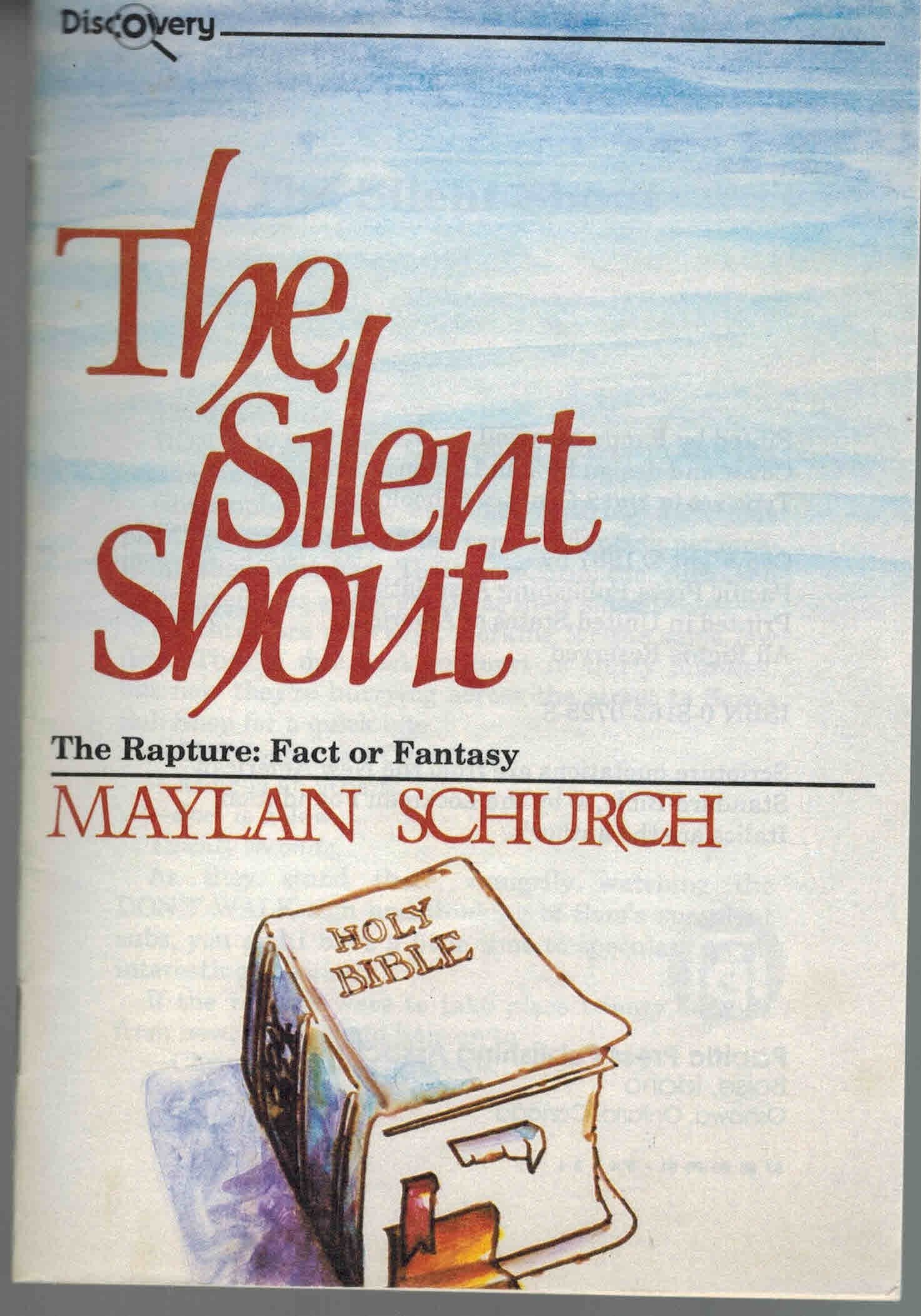 The silent shout: The rapture, fact or fantasy (Discovery) Books