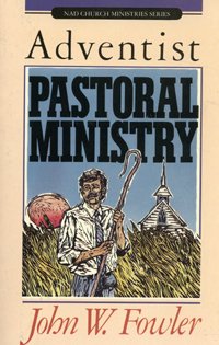 Adventist Pastoral Ministry (Nad Church Ministries Series) Religion & Esotericism