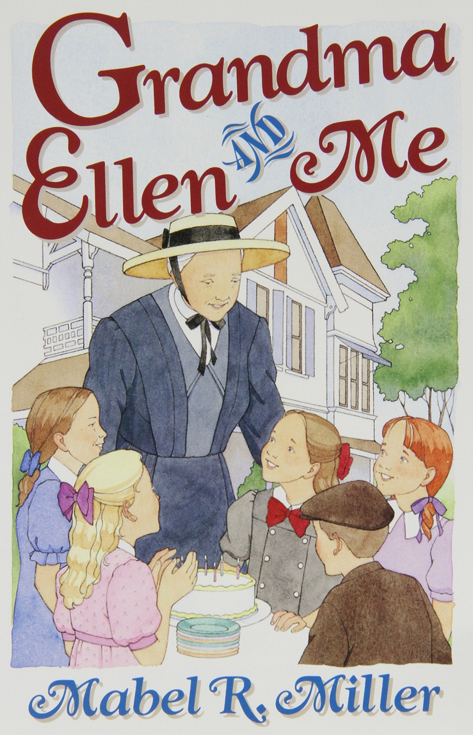 Grandma Ellen and Me: Stories of Growing Up at Elmshaven Religion & Esotericism