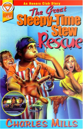 The Great Sleepy-Time Stew Rescue (An Honors Club Story) book