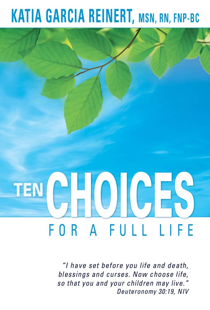 Ten Choices for a Full Life Health, Nutrition & Fitness