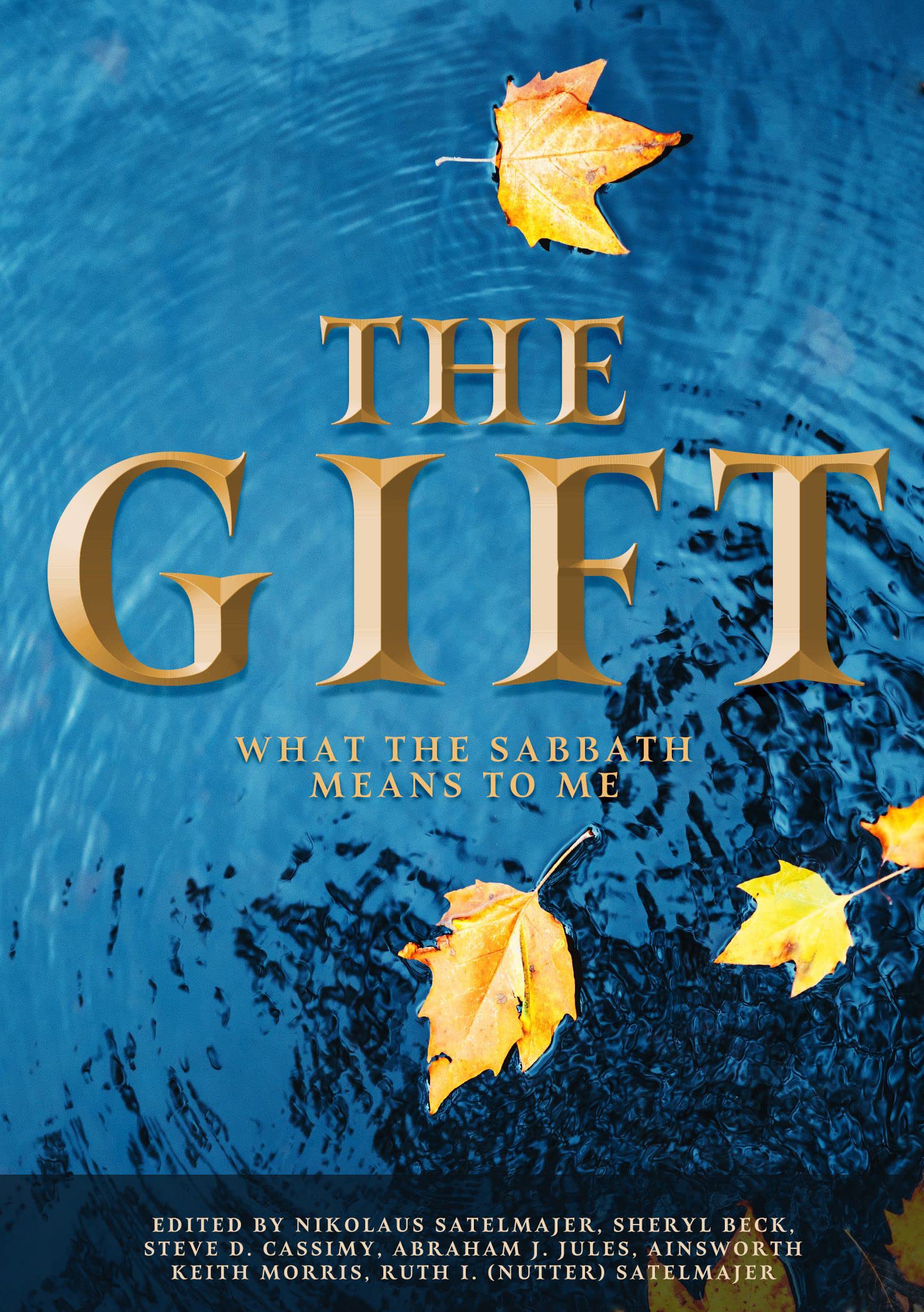 The Gift: What the Sabbath means to me Books