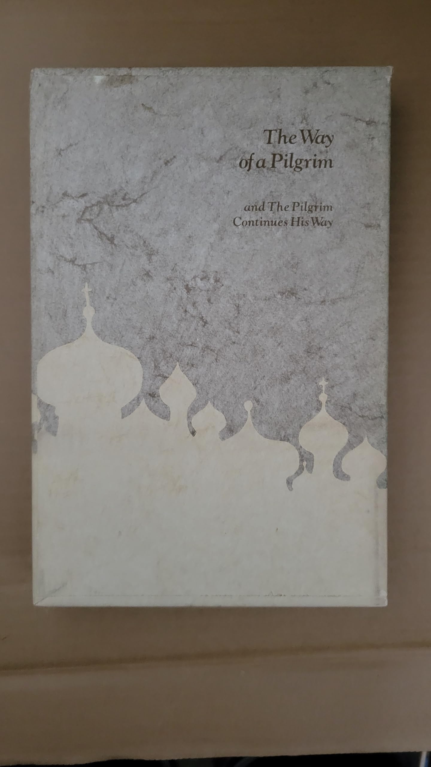 The Way of a pilgrim and The pilgrim continues his way Books