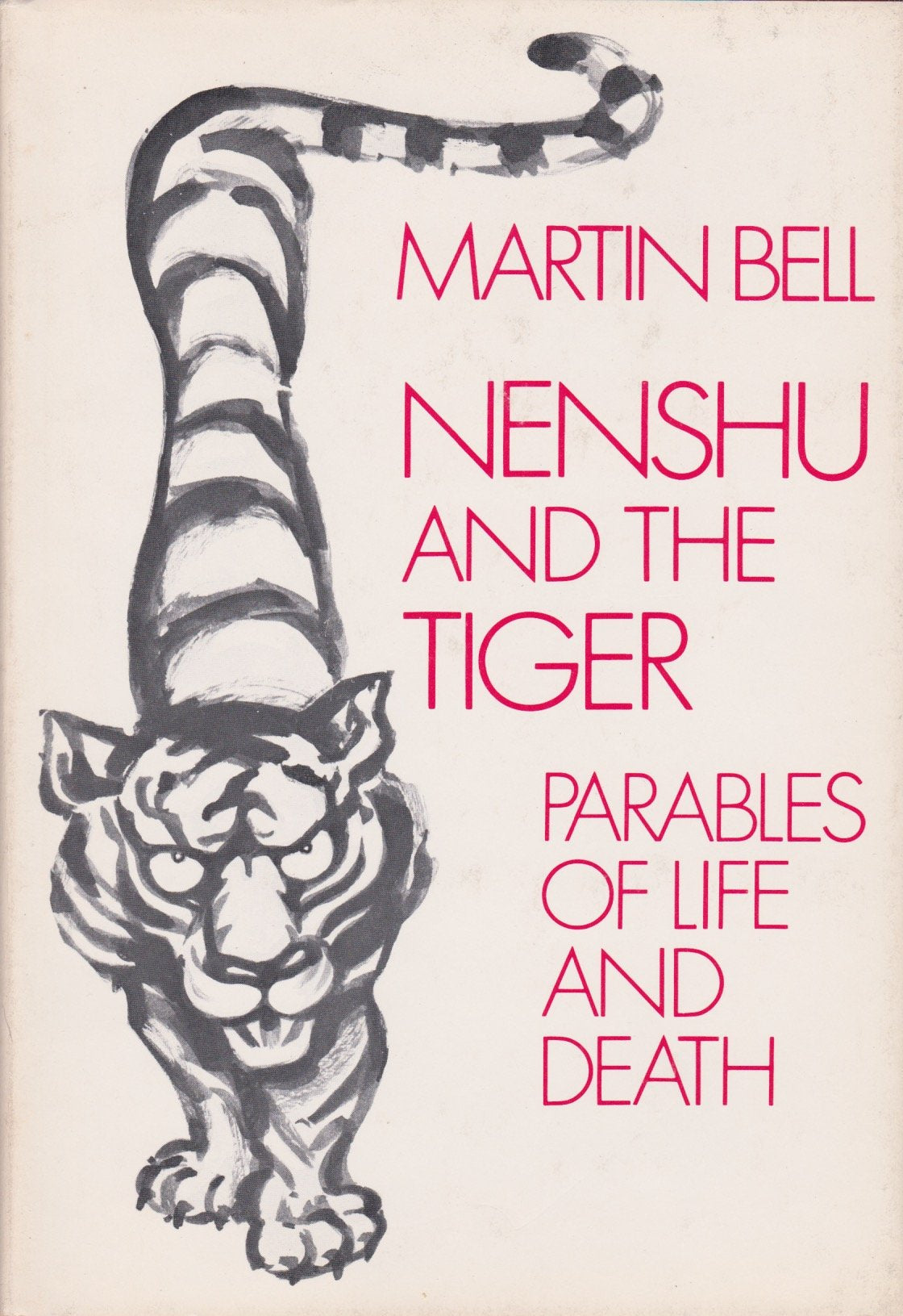 Nenshu and the tiger: Parables of life and death Books