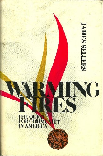 Warming Fires: The Quest for Community in America Philosophy