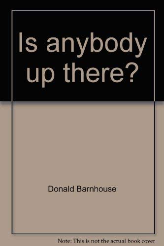 Is anybody up there?: Santa Claus, flying saucers, and God Books