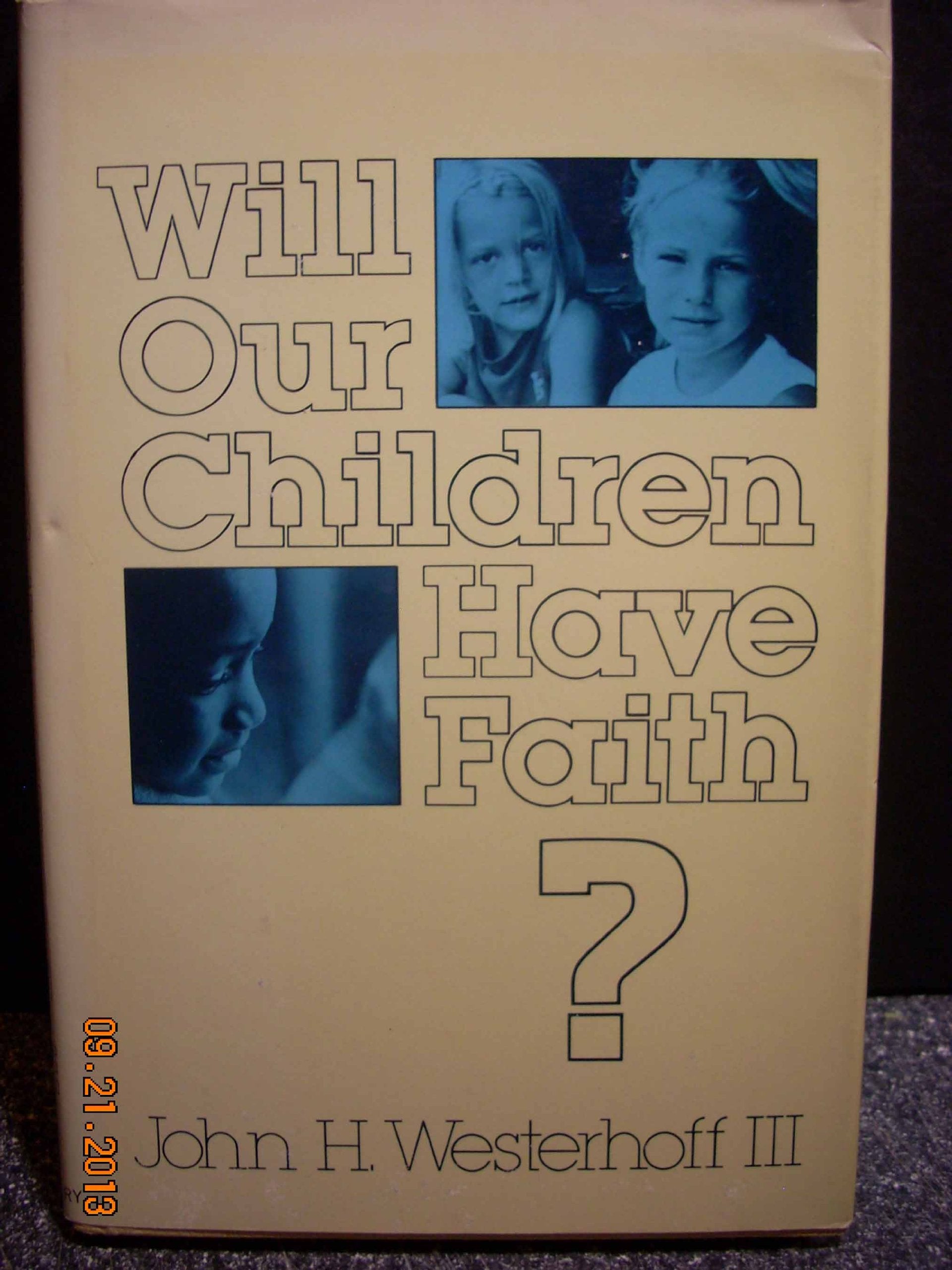 Product Image: Will Our Children Have Faith?