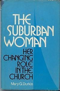 The suburban woman: Her changing role in the Church Books