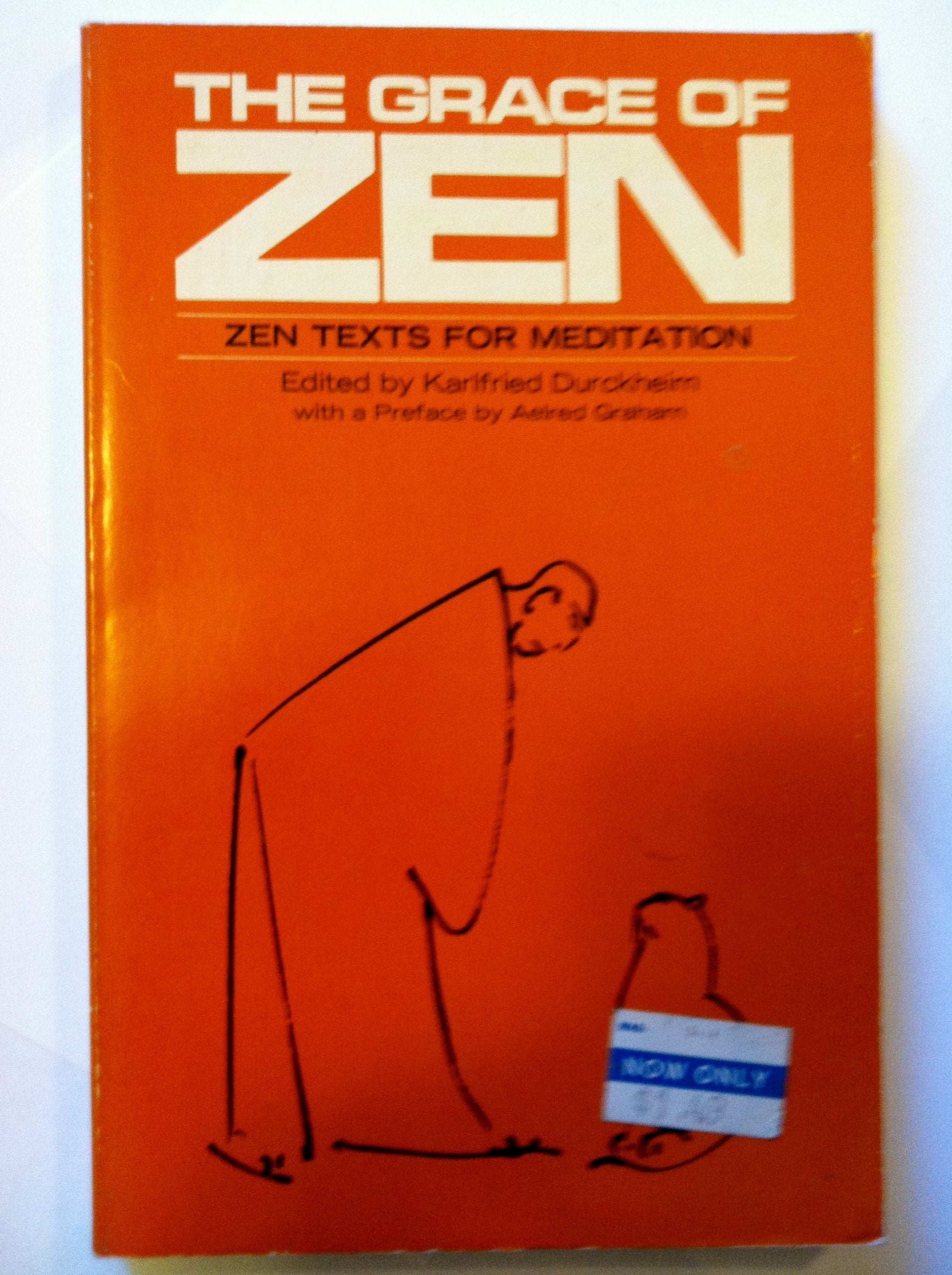 The Grace of Zen: Zen texts for meditation Books