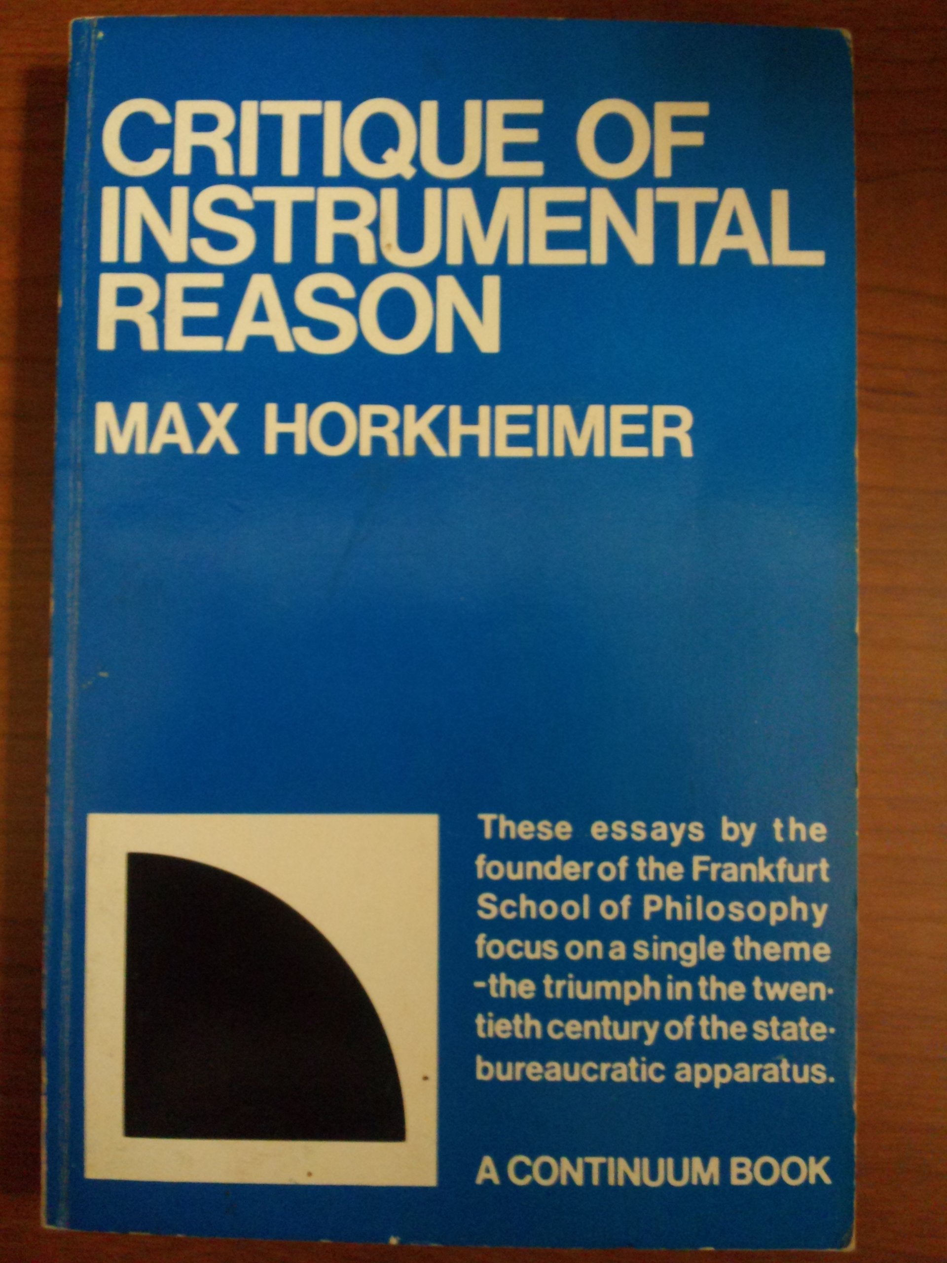 Critique of Instrumental Reason; Lectures and Essays Since the End of World War Ii. Philosophy