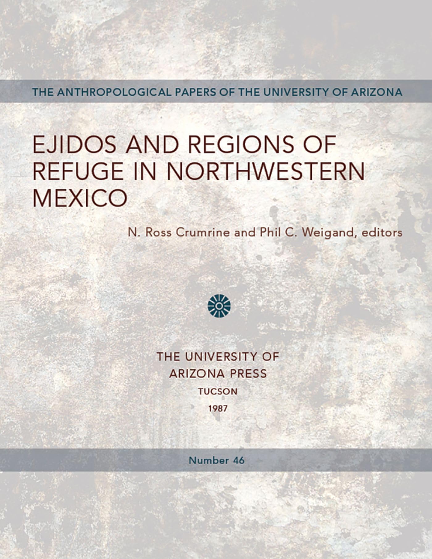 Ejidos and Regions of Refuge in Northwestern Mexico Books