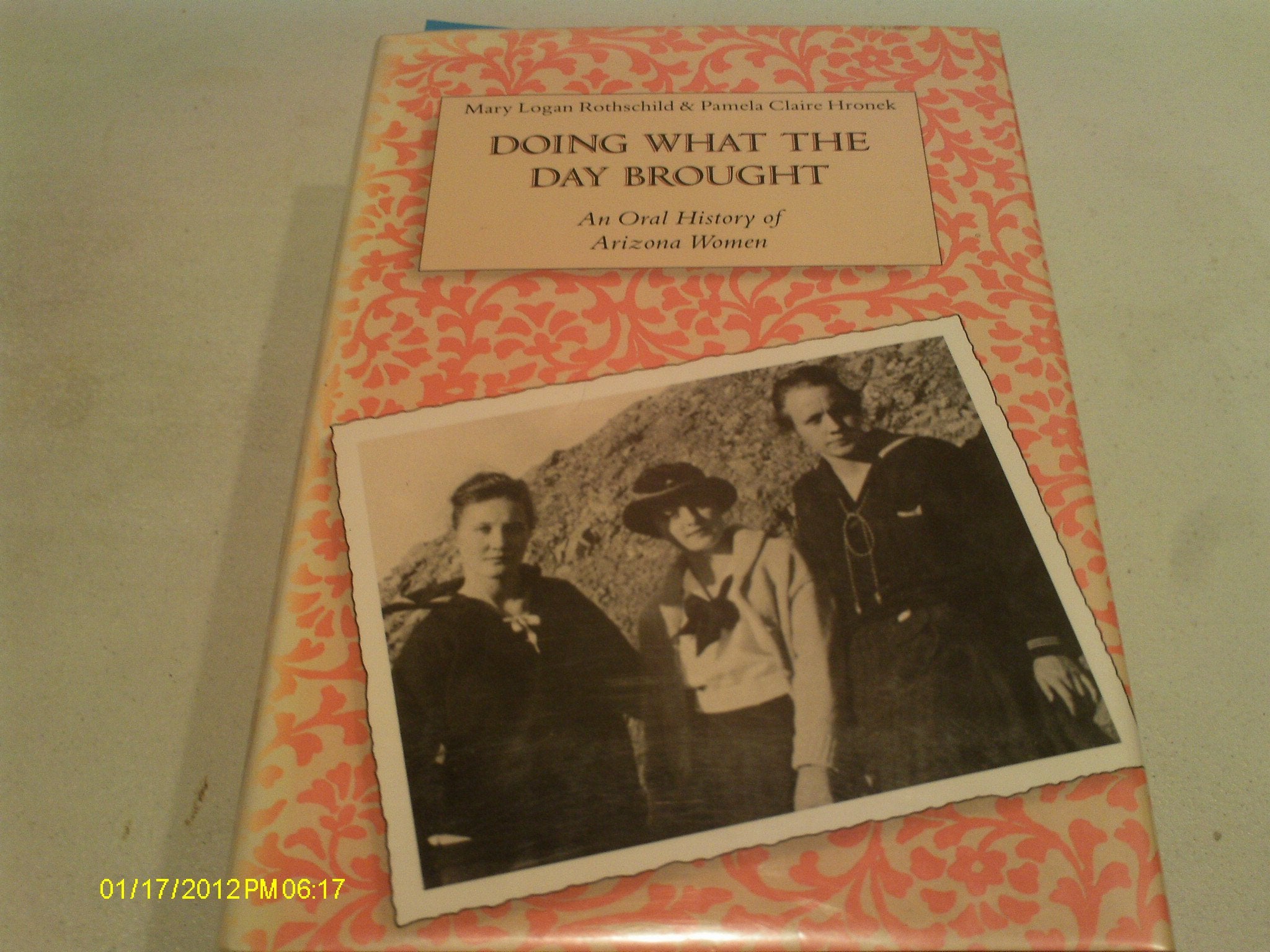 Doing What the Day Brought: An Oral History of Arizona Women Books