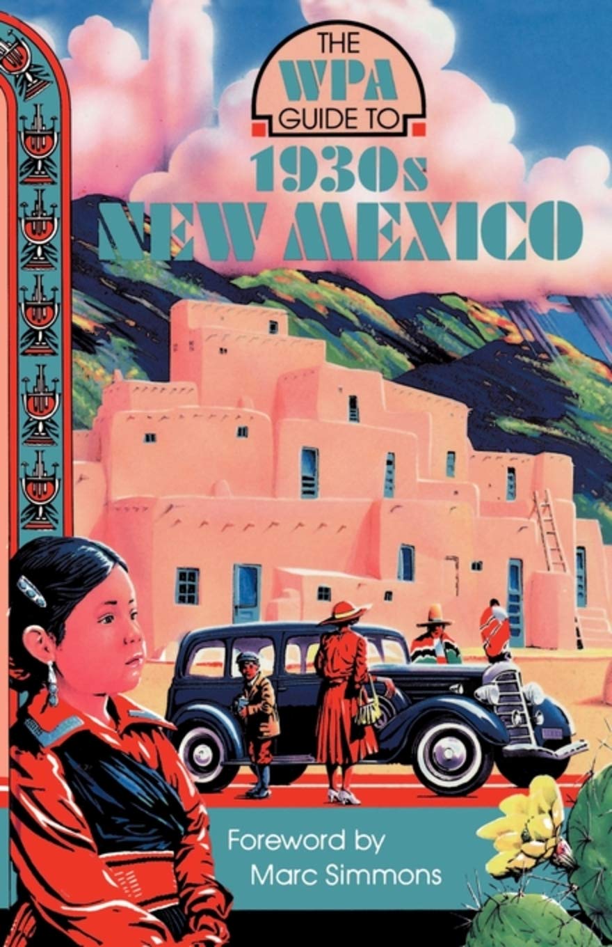 The WPA Guide to 1930s New Mexico Social Sciences