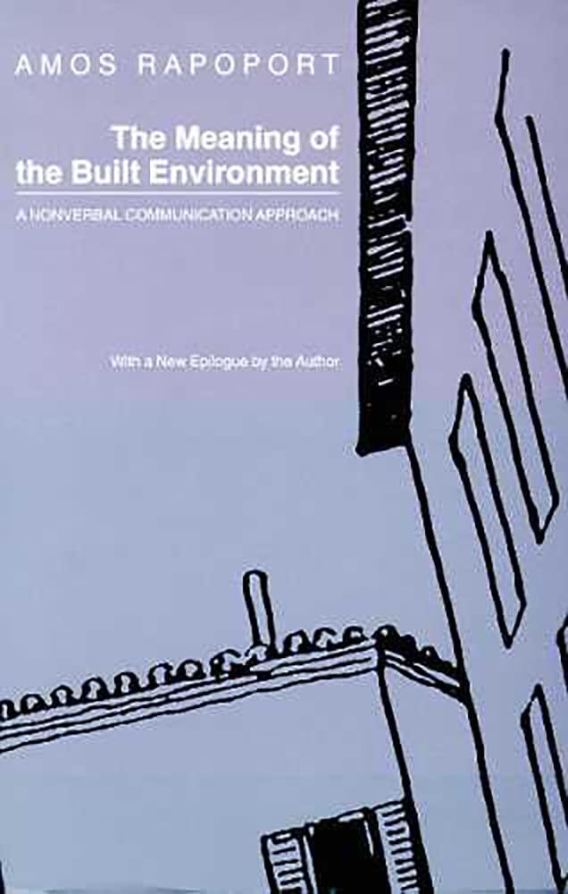 The Meaning of the Built Environment: A Nonverbal Communication Approach Medicine