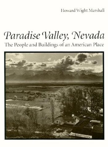 Paradise Valley, Nevada: The People and Buildings of an American Place Architecture