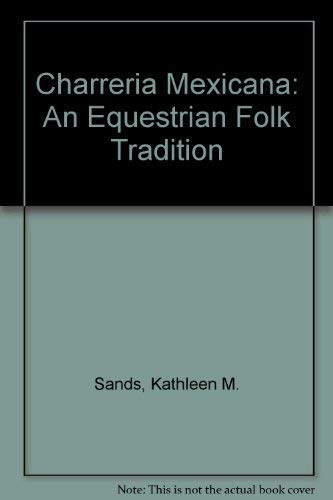 Charreria Mexicana: An Equestrian Folk Tradition Social Sciences