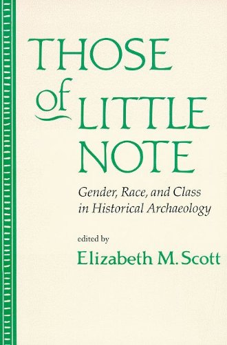Those of Little Note: Gender, Race, and Class in Historical Archaeology Social Sciences