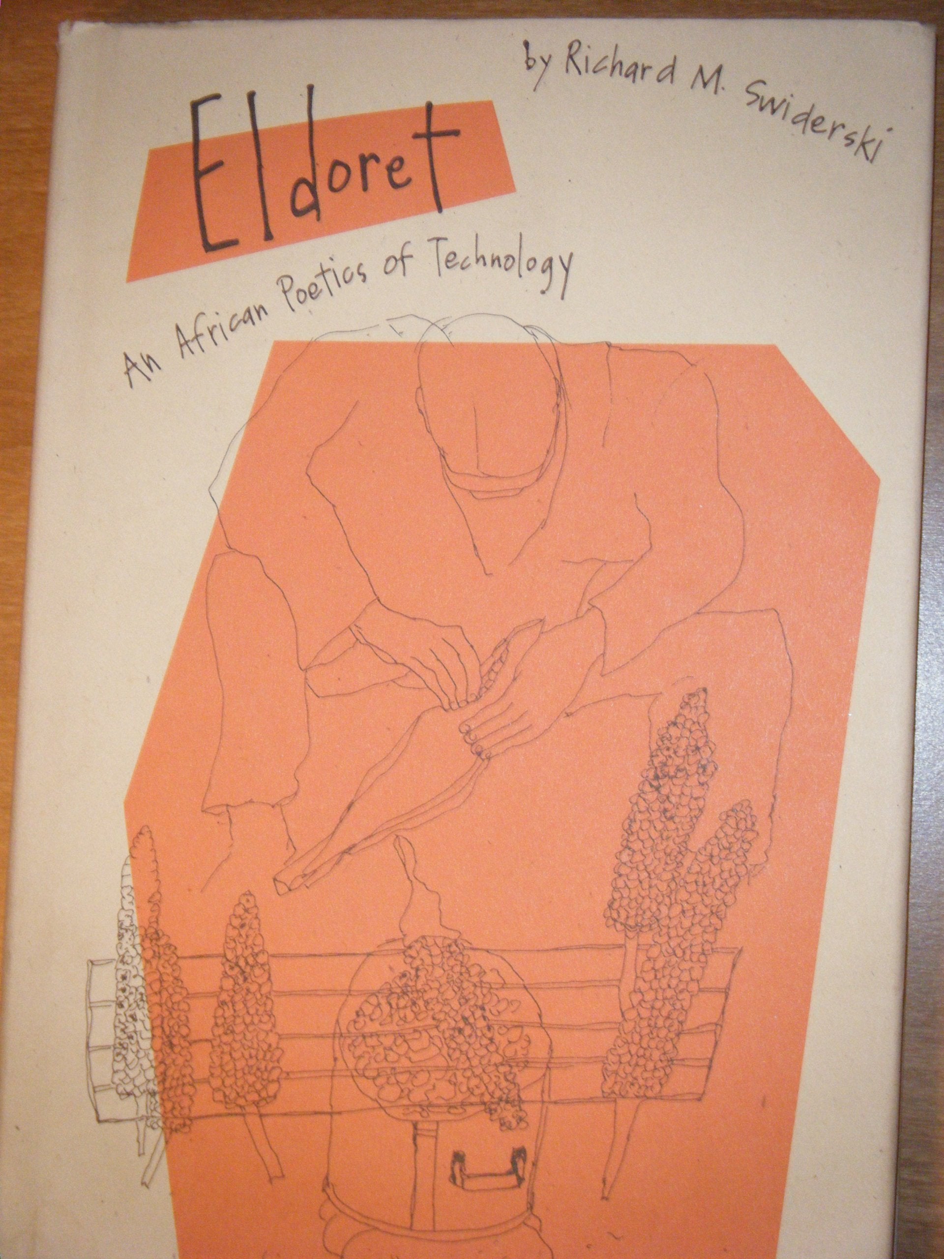 Eldoret: An African Poetics of Technology (Culture and Technology) Social Sciences
