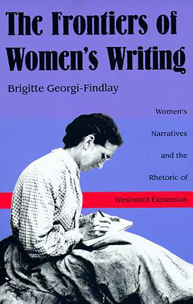 The Frontiers of Women's Writing Social Sciences